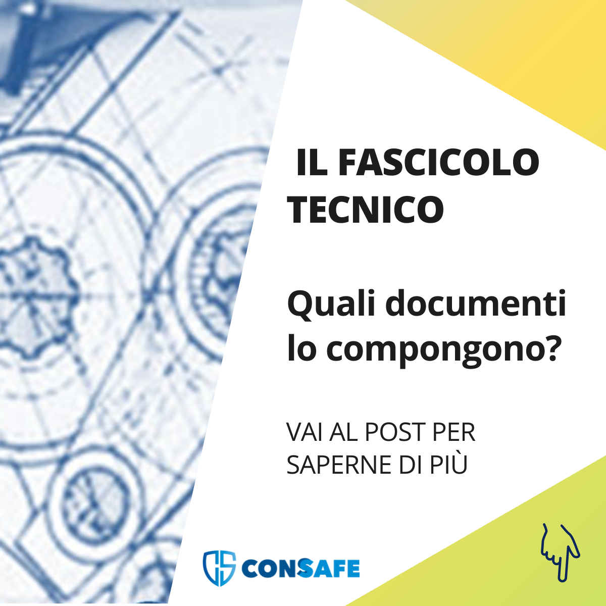 COSA COMPONE IL FASCICOLO TECNICO | CONSAFE | Analisi Dei Rischi ...